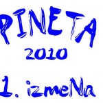 Pineta, prva izmena leta 2010